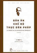 Di Sản Hồ Chí Minh – Bản Án Chế Độ Thực Dân Pháp