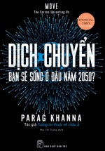 Dịch Chuyển – Bạn Sẽ Sống Ở Đâu Năm 2050?