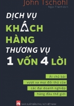 Dịch Vụ Khách Hàng – Thương Vụ 1 Vốn 4 Lời