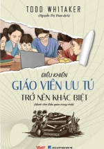 Điều Khiến Giáo Viên Ưu Tú Trở Nên Khác Biệt