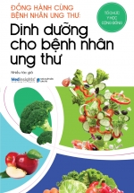 Dinh Dưỡng Cho Bệnh Nhân Ung Thư