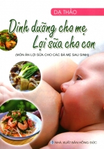 Dinh Dưỡng Cho Mẹ – Lợi Sữa Cho Con