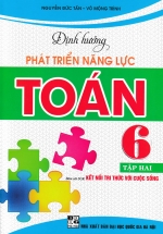 Định Hướng Phát Triển Năng Lực Toán 6 – Tập 2 (Bám Sát SGK Kết Nối Tri Thức Với Cuộc Sống)