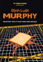 Định Luật Murphy – Mọi Bí Mật Tâm Lý Thao Túng Cuộc Đời Bạn