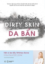 Dirty Skin – Da Bẩn