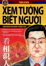 Đồ Giải Xem Tướng Biết Người – Cẩm Nang Về Nhân Tướng Học