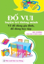 ND – Đố Vui Luyện Trí Thông Minh: Về Đồ Dùng Gia Đình, Đồ Dùng Học Tập