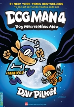 Dog Man 4 – Dog Man Và Nhóc Mèo