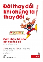 Đời Thay Đổi Khi Chúng Ta Thay Đổi – Tập 7