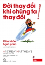 Đời Thay Đổi Khi Chúng Ta Thay Đổi – Tập 1