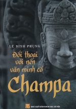 Đối Thoại Với Nền Văn Minh Cổ Champa