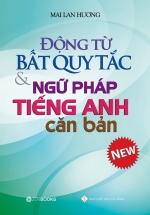 Động Từ Bất Quy Tắc và Ngữ Pháp Tiếng Anh Căn Bản (ZEN)