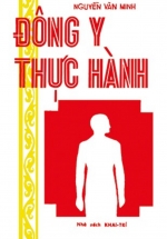 Đông y Thực Hành – Nguyễn Văn Minh