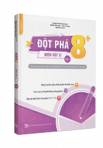Đột Phá 8+: Kì Thi THPT Quốc Gia – Môn Vật Lý – Tập 1