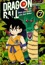 Dragon Ball Full Color – Phần Một: Thời Niên Thiếu Của Son Goku – Tập 7