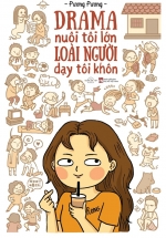 Drama Nuôi Tôi Lớn Loài Người Dạy Tôi Khôn