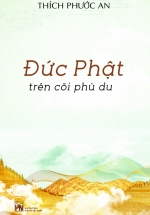 Đức Phật Trên Cõi Phù Du (Bìa Cứng)