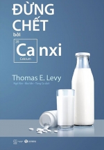 Đừng Chết Bởi Canxi