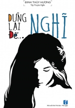 Dừng Lại Để… Nghĩ