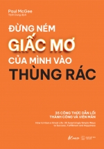 Đừng Ném Giấc Mơ Của Mình Vào Thùng Rác