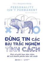Đừng Tin Các Bài Trắc Nghiệm Tính Cách