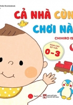 Ehon Ăn Ngon – Ngủ Ngoan – Chơi Vui – Cả Nhà Cùng Chơi Nào!