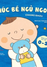 Ehon Ăn Ngon – Ngủ Ngoan – Chơi Vui – Chúc Bé Ngủ Ngon!