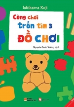Ehon Nhật Bản – Cùng Chơi Trốn Tìm 3 – Đồ Chơi