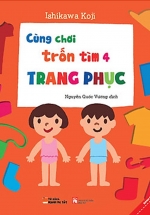 Ehon Nhật Bản – Cùng Chơi Trốn Tìm 4 – Trang Phục