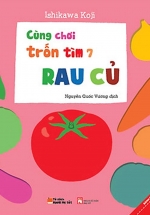 Ehon Nhật Bản – Cùng Chơi Trốn Tìm 7 – Rau Củ