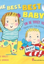 Em Bé Tuyệt Vời Nhất! – The Best Best Baby! (Song Ngữ Anh-Việt)