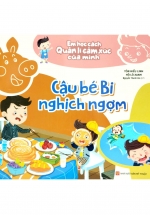 Em Học Cách Quản Lí Cảm Xúc Của Mình – Cậu Bé Bi Nghịch Ngợm