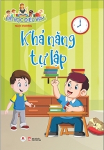 Em Học Điều Hay – Khả Năng Tự Lập