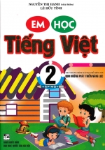 Em Học Tiếng Việt 2 – Tập 1 (Theo Chương Trình Giáo Dục Phổ Thông Mới)