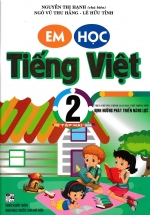 Em Học Tiếng Việt 2 – Tập 2 (Theo Chương Trình Giáo Dục Phổ Thông Mới)