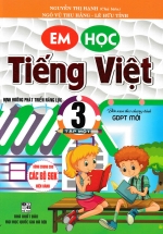 Em Học Tiếng Việt 3 – Tập 1 (Biên Soạn Theo Chương Trình GDPT Mới)