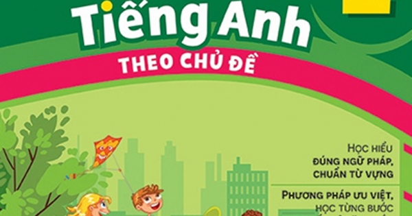English Fighting Good And Great –  Em Học Tốt Tiếng Anh Theo Chủ Đề 2