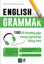 English Grammar – 100 Lỗi Thường Gặp Trong Ngữ Pháp Tiếng Anh