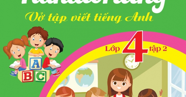 English Handwriting – Vở Tập Viết Tiếng Anh Lớp 4 Tập 2