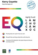 EQ – Nghệ Thuật Làm Chủ Cảm Xúc Trong Công Việc