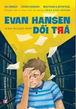 Evan Hansen Và Bức Thư Tuyệt Mệnh Dối Trá – Dear Evan Hansen