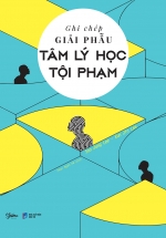 Ghi Chép Giải Phẫu Tâm Lý Học Tội Phạm