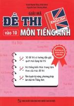 Giải Mã Đề Thi Vào 10 Môn Tiếng Anh