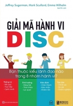 Giải Mã Hành Vi DISC – Bạn Thuộc Kiểu Lãnh Đạo Nào Trong 8 Nhóm Hành Vi?