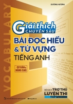 Giải Thích Chuyên Sâu – Bài Đọc Hiểu Và Từ Vựng Tiếng Anh (Cơ Bản Và Nâng Cao)