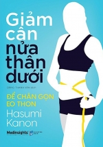 Giảm Cân Nửa Thân Dưới – Để Chân Gọn Eo Thon