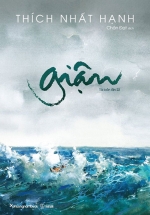 Giận – Thích Nhất Hạnh