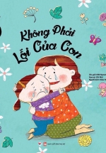 Giáo Dục Giới Tính – Không Phải Lỗi Của Con