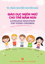 Giáo Dục Ngôn Ngữ Cho Trẻ Mầm Non