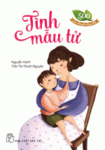 500 Câu Chuyện Đạo Đức – Tình Mẫu Tử